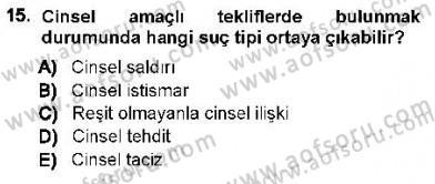 Ceza Hukuku Dersi 2012 - 2013 Yılı (Final) Dönem Sonu Sınav Soruları 15. Soru