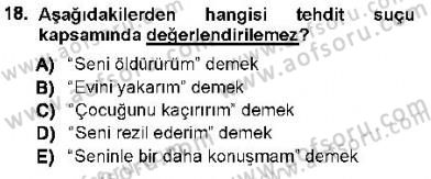 Ceza Hukuku Dersi 2012 - 2013 Yılı (Final) Dönem Sonu Sınav Soruları 18. Soru