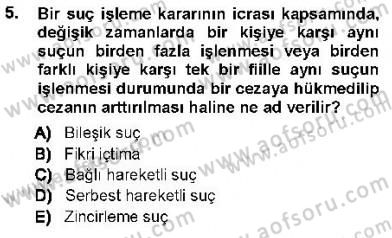 Ceza Hukuku Dersi 2012 - 2013 Yılı (Final) Dönem Sonu Sınav Soruları 5. Soru