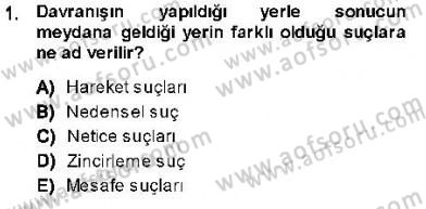 Ceza Hukuku Dersi 2013 - 2014 Yılı (Vize) Ara Sınav Soruları 1. Soru