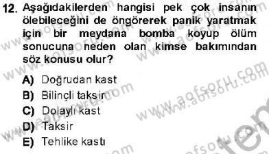 Ceza Hukuku Dersi 2013 - 2014 Yılı (Vize) Ara Sınav Soruları 12. Soru