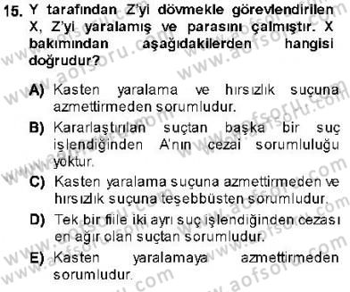 Ceza Hukuku Dersi 2013 - 2014 Yılı (Vize) Ara Sınav Soruları 15. Soru