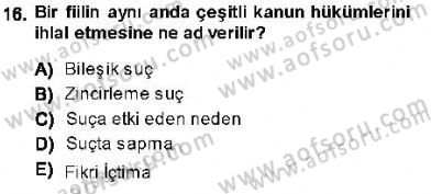 Ceza Hukuku Dersi 2013 - 2014 Yılı (Vize) Ara Sınav Soruları 16. Soru