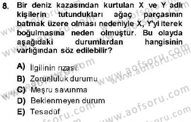 Ceza Hukuku Dersi 2013 - 2014 Yılı (Vize) Ara Sınav Soruları 8. Soru