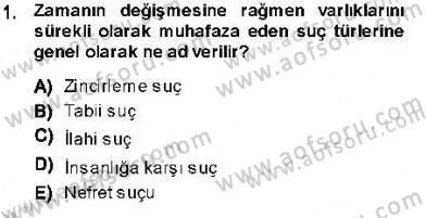 Ceza Hukuku Dersi 2013 - 2014 Yılı (Final) Dönem Sonu Sınav Soruları 1. Soru