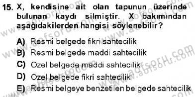 Ceza Hukuku Dersi 2013 - 2014 Yılı (Final) Dönem Sonu Sınav Soruları 15. Soru