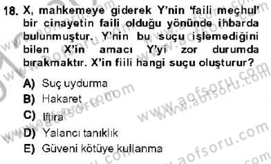 Ceza Hukuku Dersi 2013 - 2014 Yılı (Final) Dönem Sonu Sınav Soruları 18. Soru