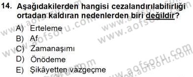 Ceza Hukuku Dersi 2013 - 2014 Yılı Tek Ders Sınav Soruları 14. Soru