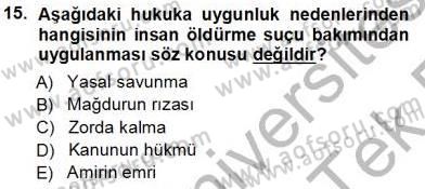 Ceza Hukuku Dersi 2013 - 2014 Yılı Tek Ders Sınavı 15. Soru