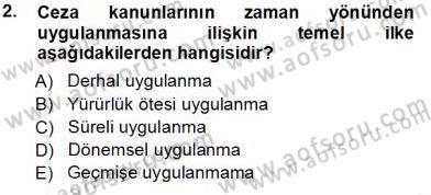 Ceza Hukuku Dersi 2013 - 2014 Yılı Tek Ders Sınav Soruları 2. Soru