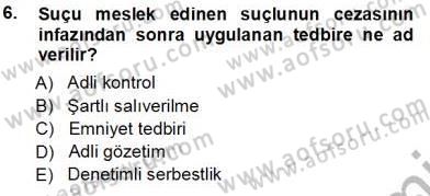 Ceza Hukuku Dersi 2013 - 2014 Yılı Tek Ders Sınav Soruları 6. Soru