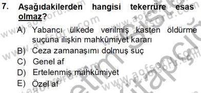 Ceza Hukuku Dersi 2013 - 2014 Yılı Tek Ders Sınav Soruları 7. Soru