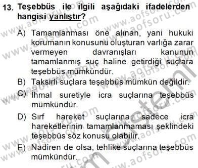 Ceza Hukuku Dersi 2014 - 2015 Yılı (Vize) Ara Sınav Soruları 13. Soru