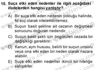 Ceza Hukuku Dersi 2014 - 2015 Yılı (Vize) Ara Sınav Soruları 15. Soru