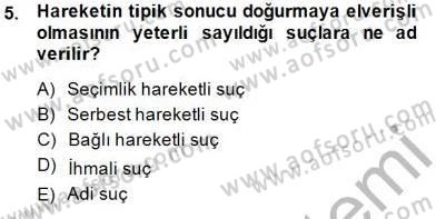 Ceza Hukuku Dersi 2014 - 2015 Yılı (Vize) Ara Sınav Soruları 5. Soru
