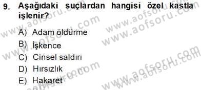 Ceza Hukuku Dersi 2014 - 2015 Yılı (Vize) Ara Sınav Soruları 9. Soru