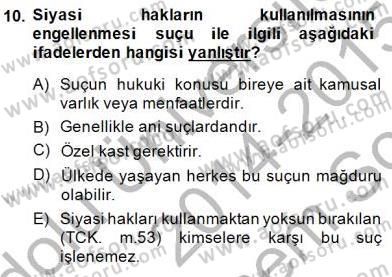 Ceza Hukuku Dersi 2014 - 2015 Yılı (Final) Dönem Sonu Sınav Soruları 10. Soru