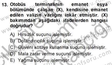 Ceza Hukuku Dersi 2014 - 2015 Yılı (Final) Dönem Sonu Sınav Soruları 13. Soru