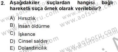 Ceza Hukuku Dersi 2014 - 2015 Yılı (Final) Dönem Sonu Sınav Soruları 2. Soru