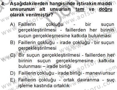 Ceza Hukuku Dersi 2014 - 2015 Yılı (Final) Dönem Sonu Sınav Soruları 4. Soru