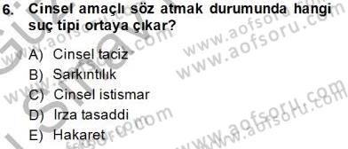 Ceza Hukuku Dersi 2014 - 2015 Yılı (Final) Dönem Sonu Sınav Soruları 6. Soru