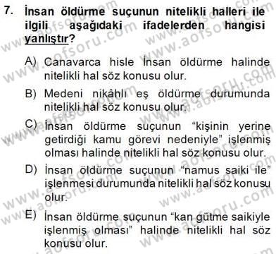Ceza Hukuku Dersi 2014 - 2015 Yılı (Final) Dönem Sonu Sınav Soruları 7. Soru