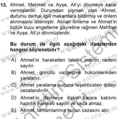 Ceza Hukuku Dersi 2015 - 2016 Yılı (Vize) Ara Sınav Soruları 13. Soru