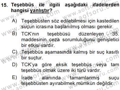 Ceza Hukuku Dersi 2015 - 2016 Yılı (Vize) Ara Sınav Soruları 15. Soru