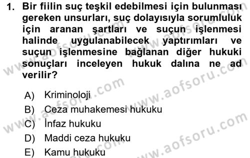 Ceza Hukuku Dersi 2016 - 2017 Yılı 3 Ders Sınav Soruları 1. Soru