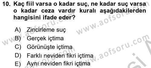 Ceza Hukuku Dersi 2016 - 2017 Yılı 3 Ders Sınav Soruları 10. Soru