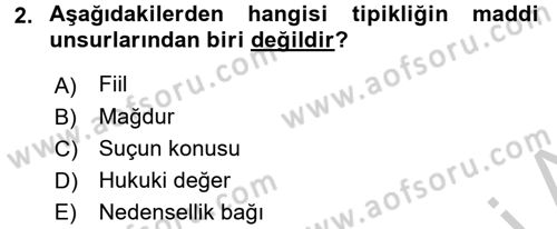 Ceza Hukuku Dersi 2016 - 2017 Yılı 3 Ders Sınav Soruları 2. Soru