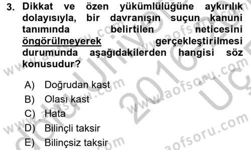 Ceza Hukuku Dersi 2016 - 2017 Yılı 3 Ders Sınav Soruları 3. Soru