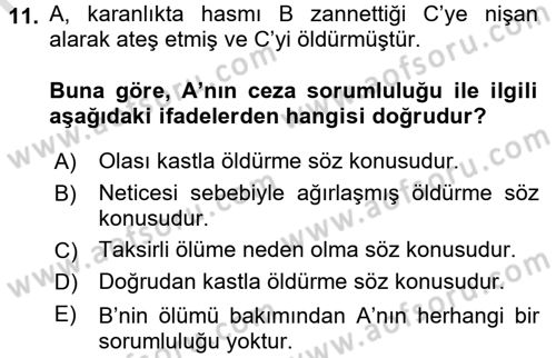 Ceza Hukuku Dersi 2016 - 2017 Yılı (Vize) Ara Sınav Soruları 11. Soru