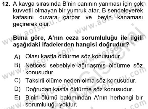 Ceza Hukuku Dersi 2016 - 2017 Yılı (Vize) Ara Sınav Soruları 12. Soru