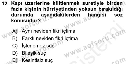 Ceza Hukuku Dersi 2016 - 2017 Yılı (Final) Dönem Sonu Sınav Soruları 12. Soru