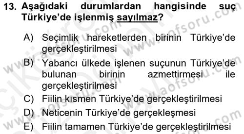 Ceza Hukuku Dersi 2016 - 2017 Yılı (Final) Dönem Sonu Sınav Soruları 13. Soru