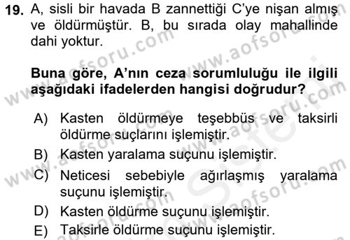 Ceza Hukuku Dersi 2016 - 2017 Yılı (Final) Dönem Sonu Sınav Soruları 19. Soru