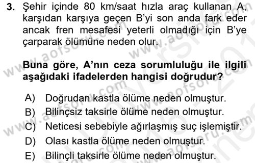 Ceza Hukuku Dersi 2016 - 2017 Yılı (Final) Dönem Sonu Sınav Soruları 3. Soru