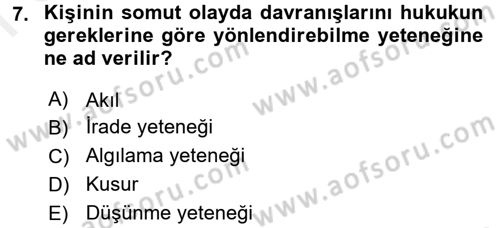 Ceza Hukuku Dersi 2016 - 2017 Yılı (Final) Dönem Sonu Sınav Soruları 7. Soru