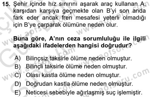 Ceza Hukuku Dersi 2017 - 2018 Yılı (Vize) Ara Sınav Soruları 15. Soru