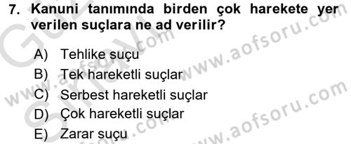 Ceza Hukuku Dersi 2017 - 2018 Yılı (Vize) Ara Sınav Soruları 7. Soru