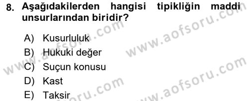 Ceza Hukuku Dersi 2017 - 2018 Yılı (Vize) Ara Sınav Soruları 8. Soru