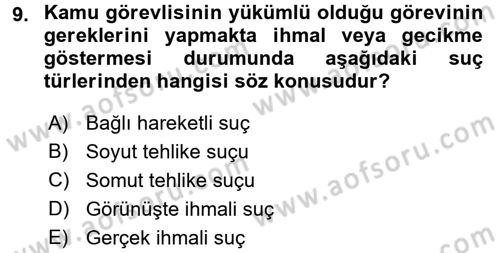 Ceza Hukuku Dersi 2017 - 2018 Yılı (Vize) Ara Sınav Soruları 9. Soru