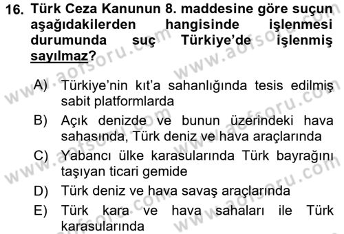 Ceza Hukuku Dersi 2017 - 2018 Yılı (Final) Dönem Sonu Sınav Soruları 16. Soru