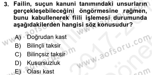 Ceza Hukuku Dersi 2017 - 2018 Yılı (Final) Dönem Sonu Sınav Soruları 3. Soru