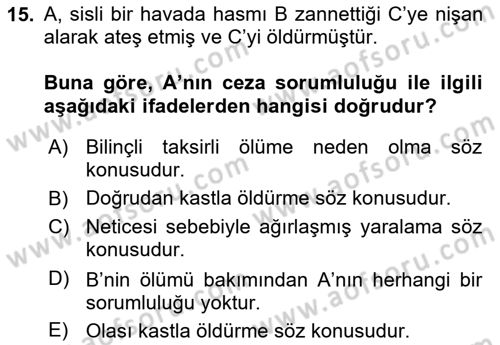 Ceza Hukuku Dersi 2018 - 2019 Yılı (Vize) Ara Sınav Soruları 15. Soru