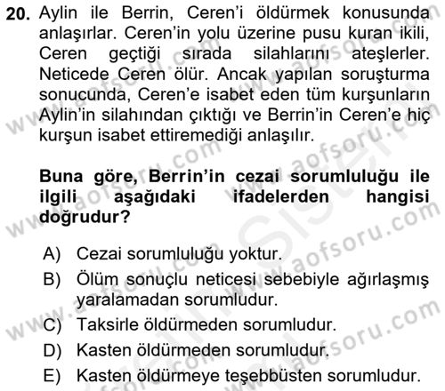 Ceza Hukuku Dersi 2018 - 2019 Yılı (Final) Dönem Sonu Sınav Soruları 20. Soru