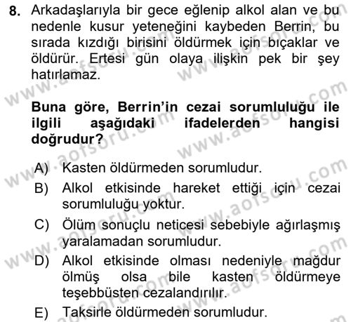 Ceza Hukuku Dersi 2018 - 2019 Yılı (Final) Dönem Sonu Sınav Soruları 8. Soru