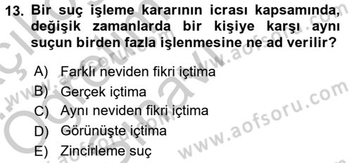 Ceza Hukuku Dersi 2018 - 2019 Yılı Yaz Okulu Sınav Soruları 13. Soru