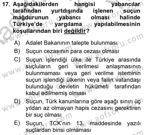 Ceza Hukuku Dersi 2018 - 2019 Yılı Yaz Okulu Sınav Soruları 17. Soru